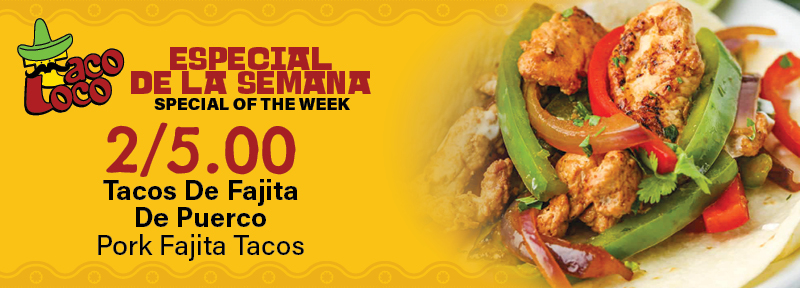 Taco Loco Special
