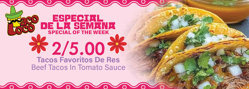 Taco Loco Special