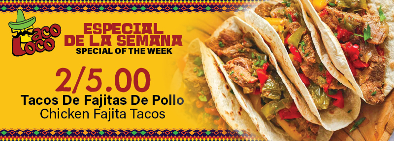 Taco Loco Special